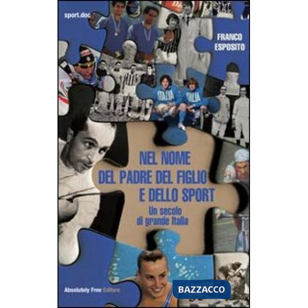 Nel nome del padre del figlio e dello sport