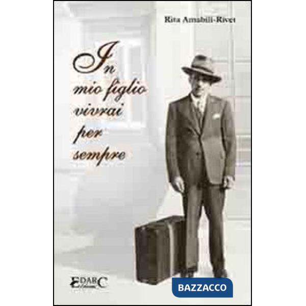 In mio figlio vivrai per sempre