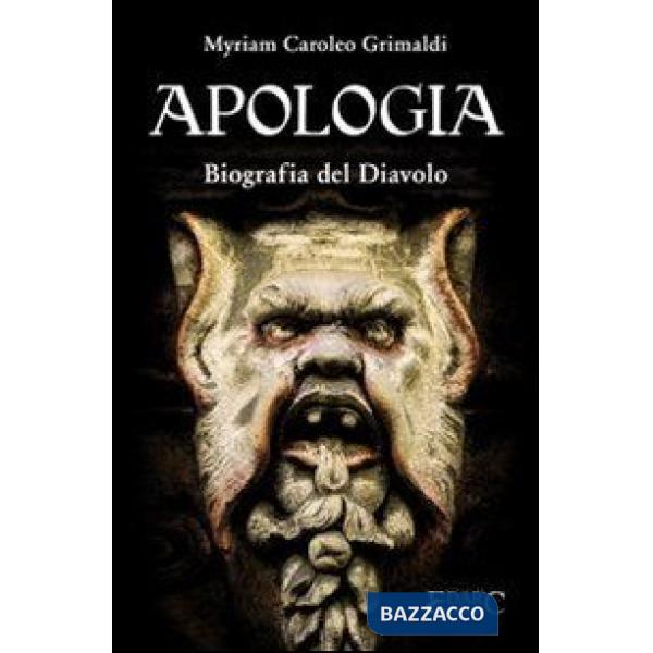 Apologia. Biografia del diavolo