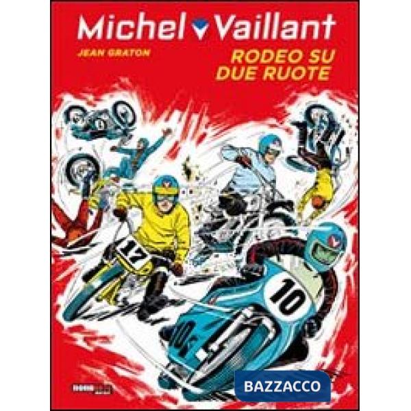 Rodeo su due ruote. Michel Vaillant