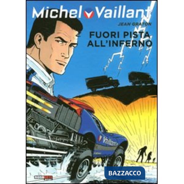 Fuori pista all'inferno. Michel Vaillant