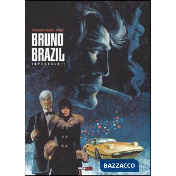 Bruno Brazil. L'integrale. Vol. 1