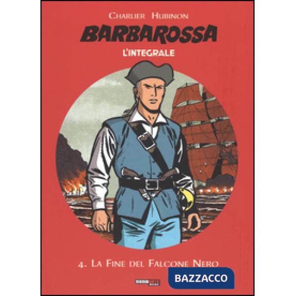 Barbarossa. L'integrale. Vol. 4: La fine del falcone nero