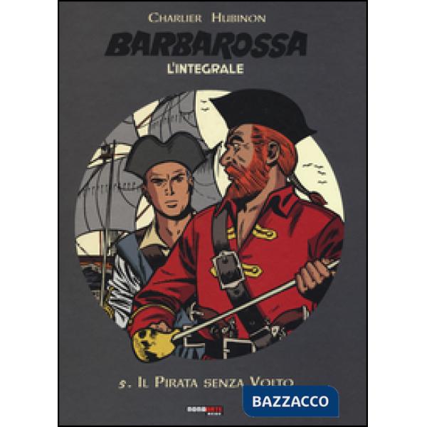 Barbarossa. L'integrale. Vol. 5: Il pirata senza volto