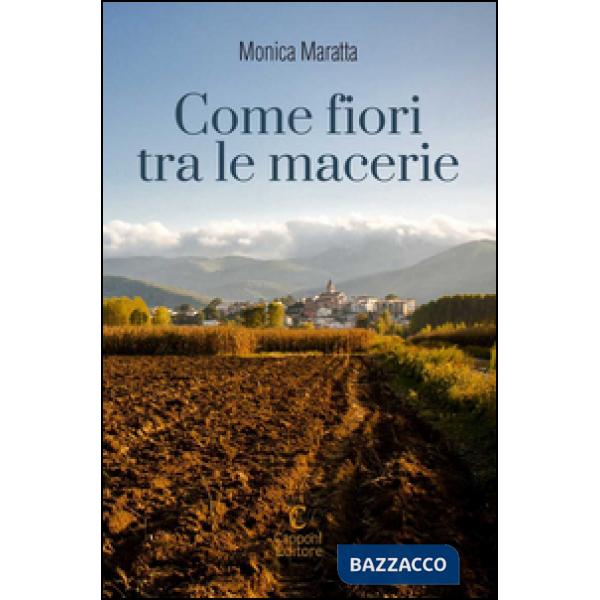 Come fiori tra le macerie