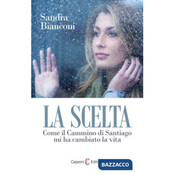 Scelta. Santiago nel Cammino (La)