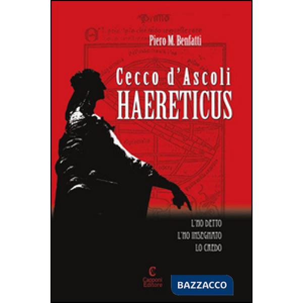 Cecco d'Ascoli. Haereticus