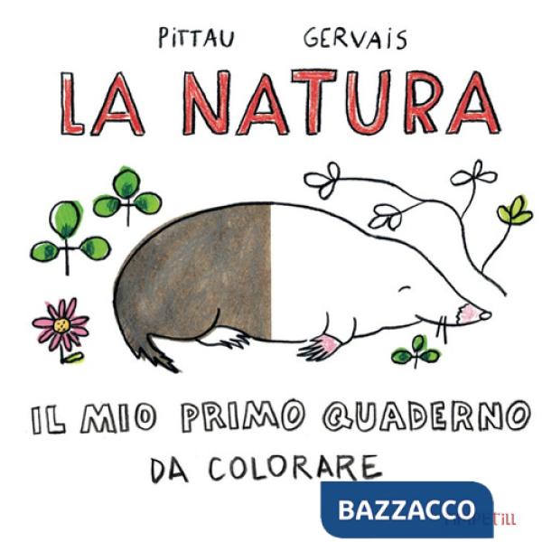 Natura. Il mio primo quaderno da colorare (La)