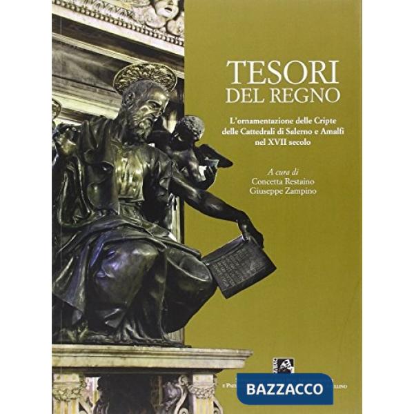Tesori del regno. Ediz. illustrata