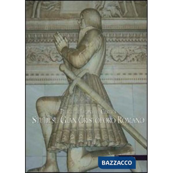 Studi su Gian Cristoforo Romano
