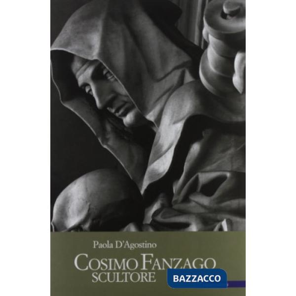 Cosimo Fanzago scultore. Ediz. illustrata