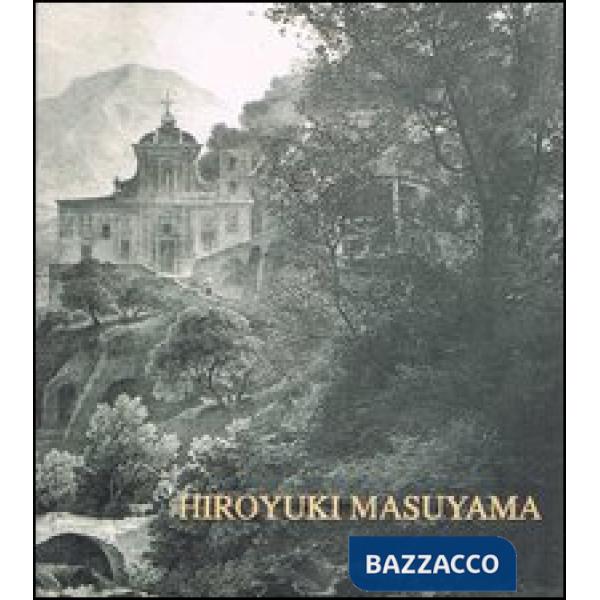 Hiroyuki Masuyama. Cava de' Tirreni 1792-2012. Ediz. italiana, inglese e frances