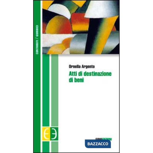 Atti di destinazione di beni