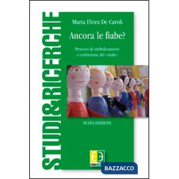 Ancora le fiabe? Processi di simbolizzazione e costruzione del «Reale»