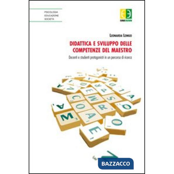 Didattica e sviluppo delle competenze del maestro. Docenti e studenti protagonis
