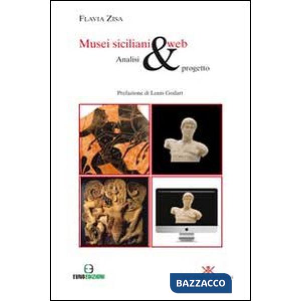 Musei siciliani & web. Analisi e progetto. Con CD-ROM