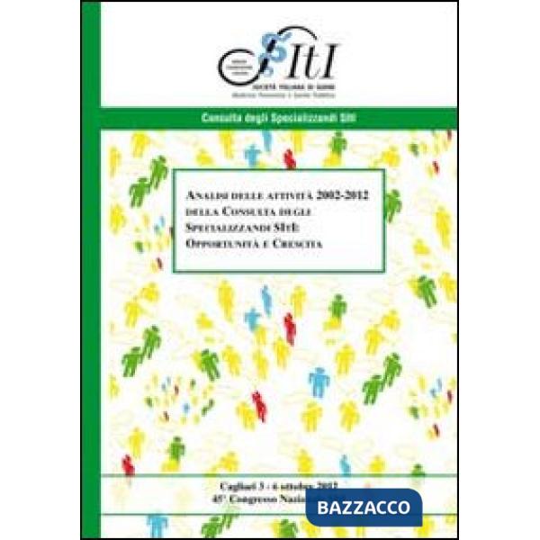 Analisi delle attività 2002-2012 della consulta degli specializzanti SItI. Oppor