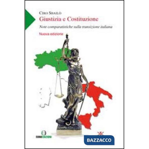 Giustizia e Costituzione. Note comparatistiche sulla transizione italiana