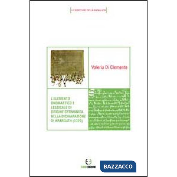 Elemento onomastico e lessicale di origine germanica nella dichiarazione di Arbr