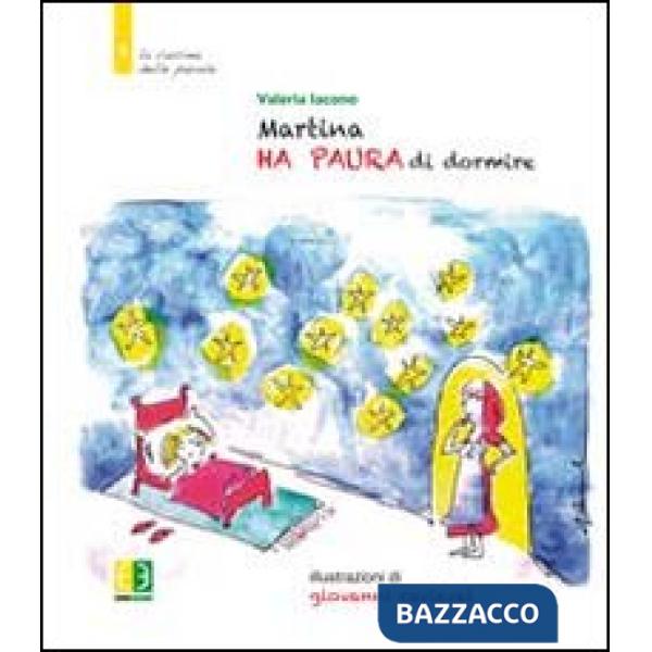 Martina ha paura di dormire