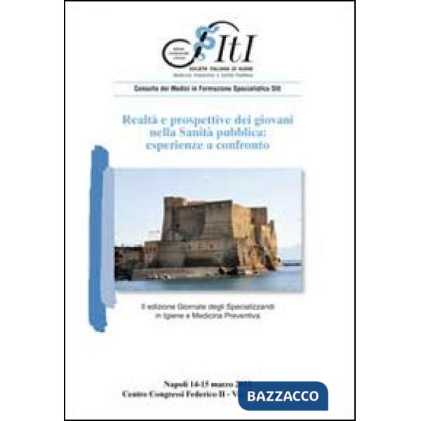Realtà e prospettive dei giovani nella sanità pubblica. Esperienze a confronto