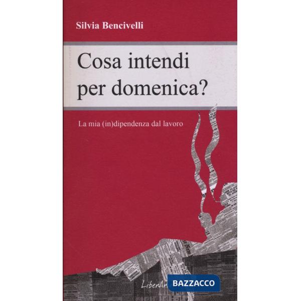 Cosa intendi per domenica?
