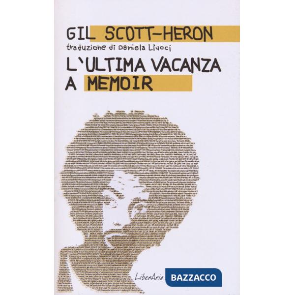 Ultima vacanza. A memoir (L')