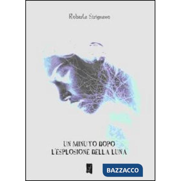 Minuto dopo l'esplosione della luna (Un)