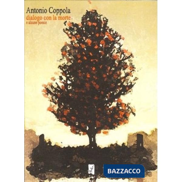 Dialogo con la morte e alcune poesie