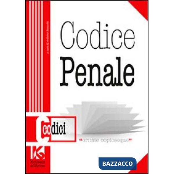 Codice penale. Il nuovo codice penale aggiornato