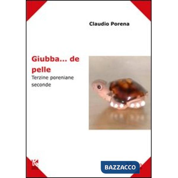Giubba... de pelle. Terzine poreniane seconde