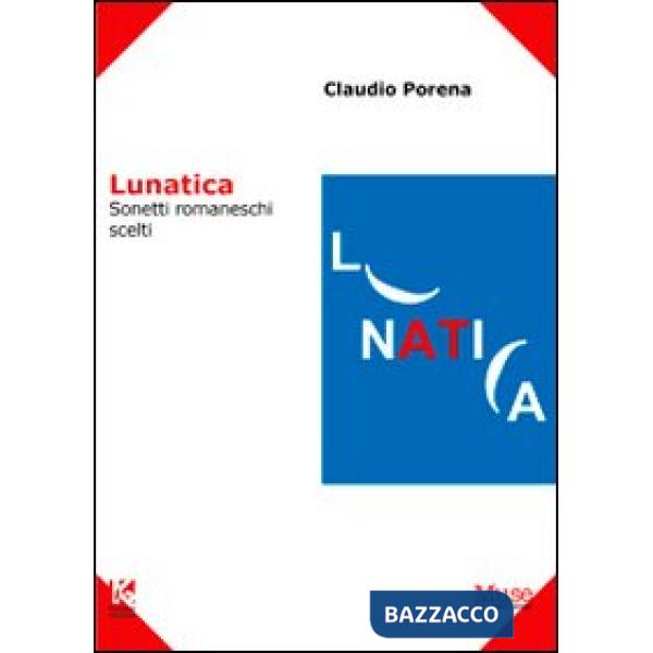 Lunatica. Sonetti romaneschi