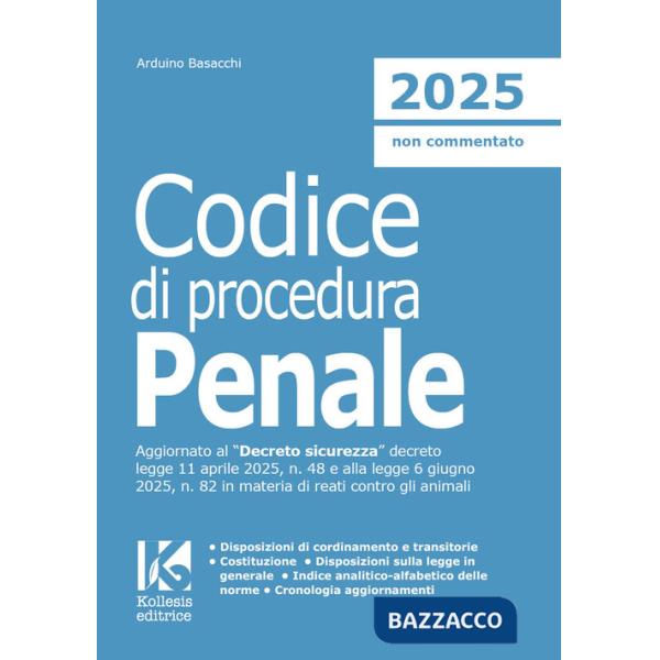 Codice di procedura penale 2025. Il nuovo codice di procedura penale aggiornato