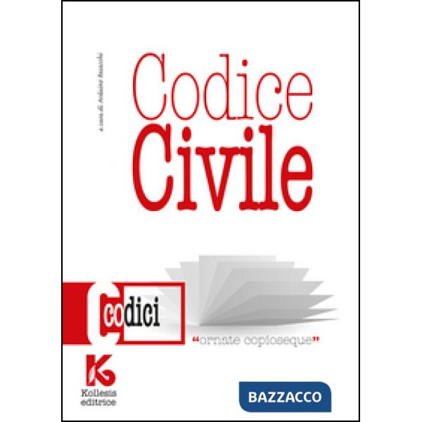 Codice civile non commentato. Il nuovo codice civile aggiornato