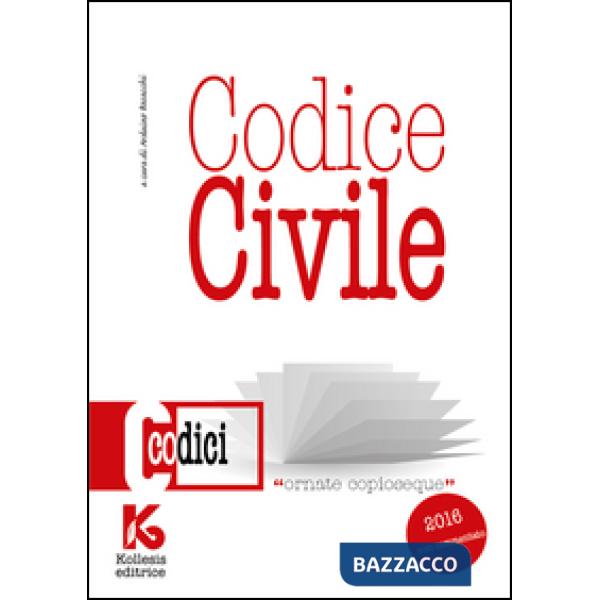 Codice civile non commentato. Il nuovo codice civile aggiornato