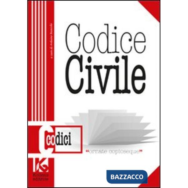 Codice civile. Il nuovo codice civile aggiornato