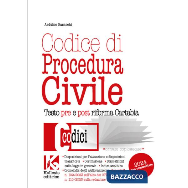 Codice di procedura civile 2024. Testo pre e post riforma Cartabia. Nuova ediz.