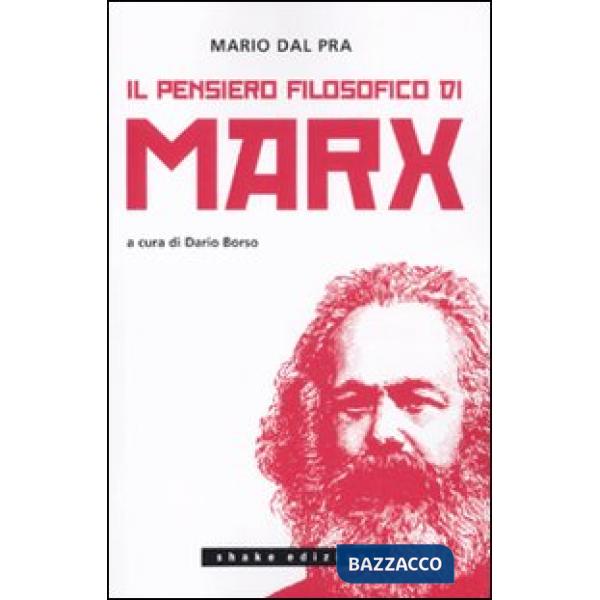 Pensiero filosofico di Marx (Il)