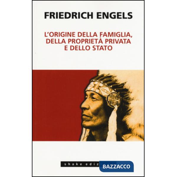 Origine della famiglia, della proprietà privata e dello Stato (L')