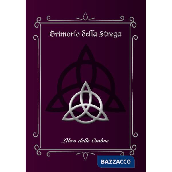 Grimorio della Strega. Libro delle Ombre (Large). Ediz. illustrata