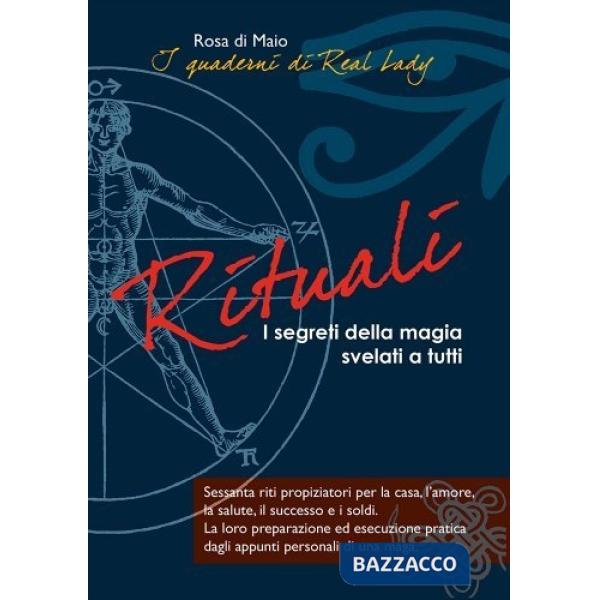 Rituali. I segreti della magia svelati a tutti