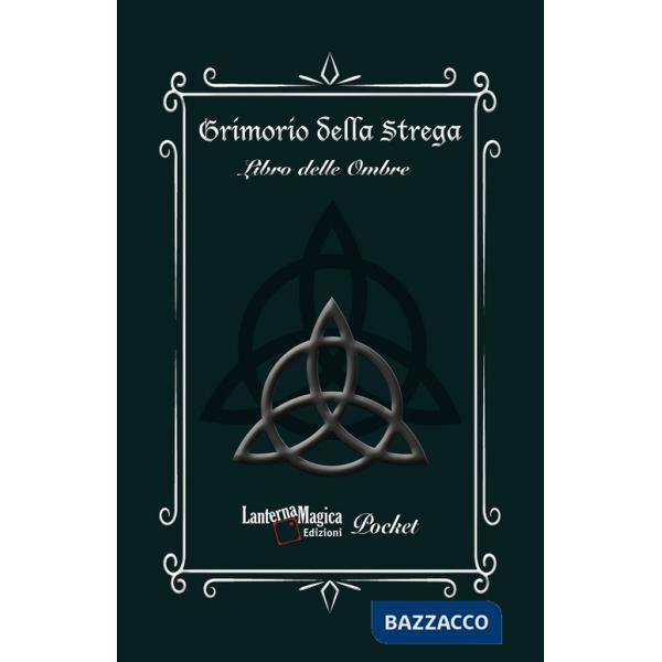 Grimorio della strega. Libro delle ombre