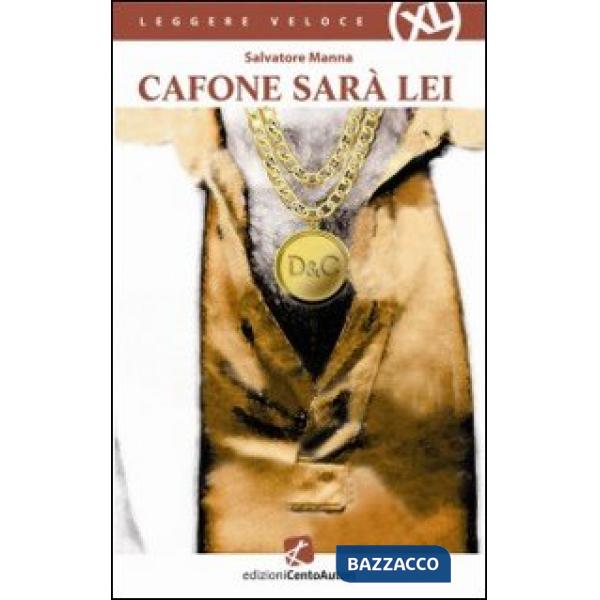 Cafone sarà lei