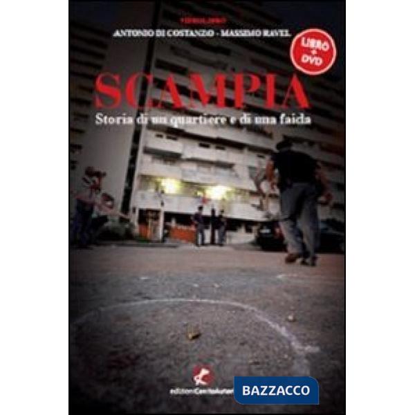 Scampia. Storia di un quartiere e di una faida. Con DVD
