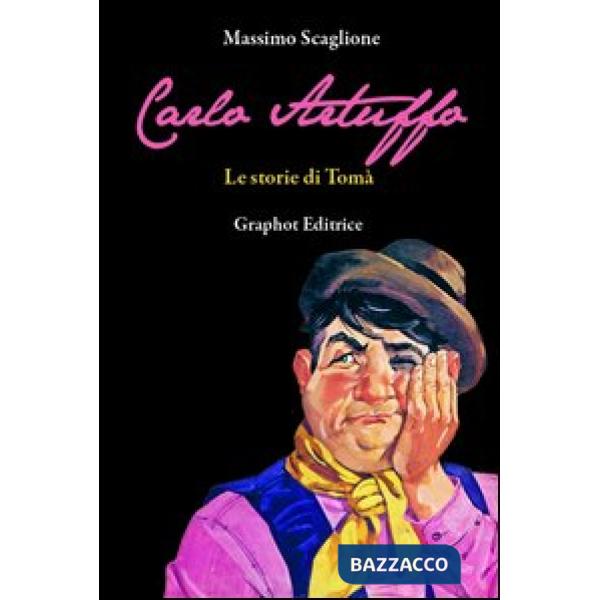 Carlo Artuffo. Le storie di Tomà