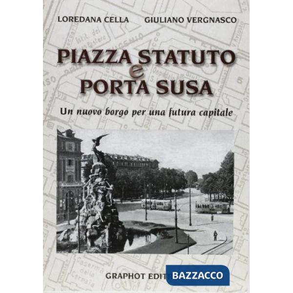Piazza Statuto e Porta Susa