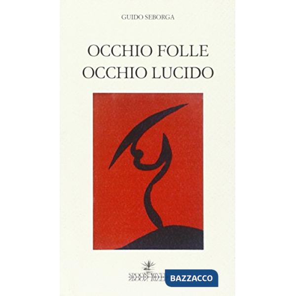 Occhio folle, occhio lucido