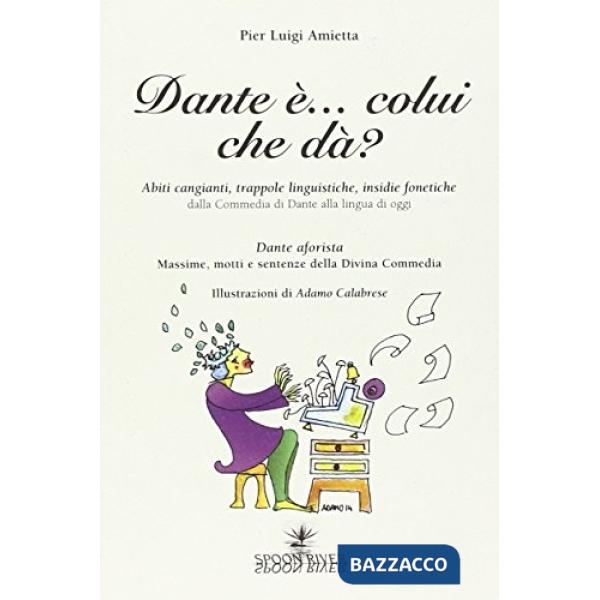 Dante è colui che dà