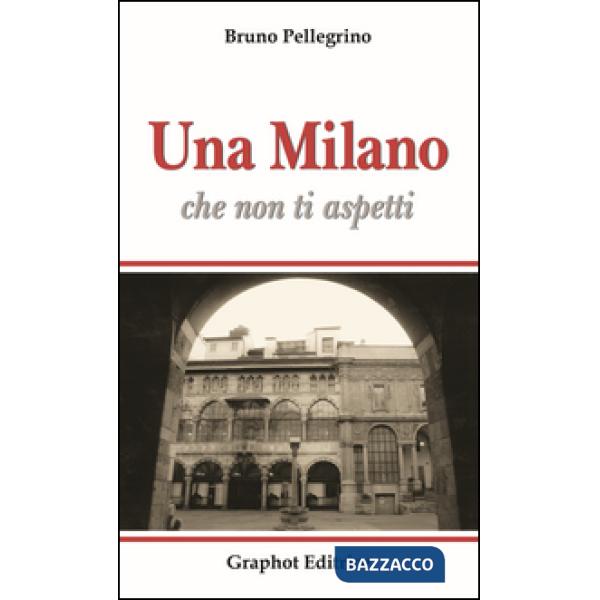 Milano che non ti aspetti (Una)