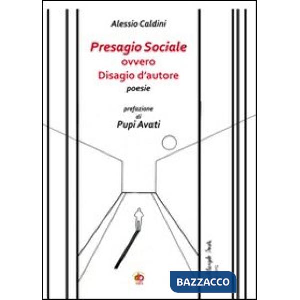 Presagio sociale ovvero disagio d'autore